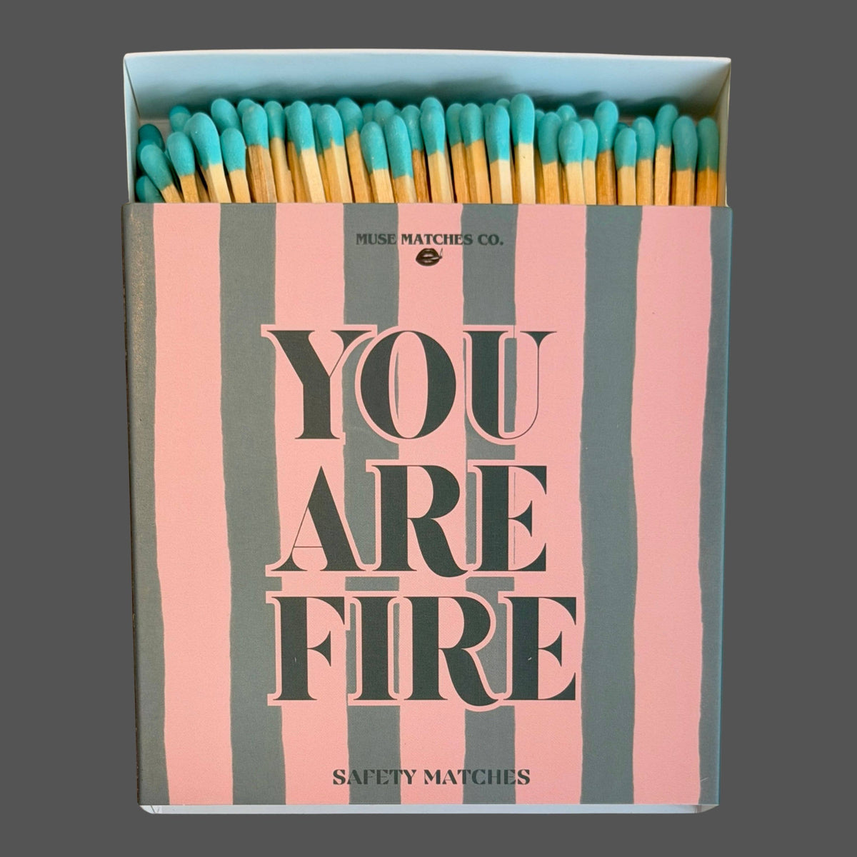 You A Fire Matches / Matchsticks